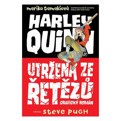 Harley Quinn Utržená ze řetězů