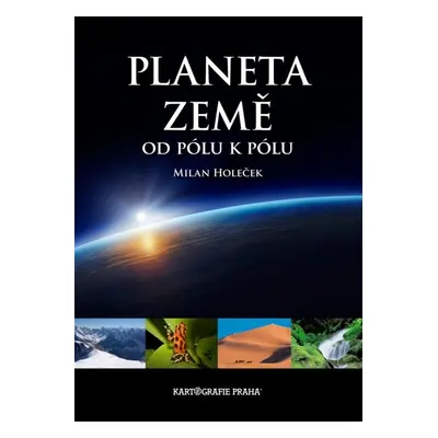 Planeta Země od pólu k pólu