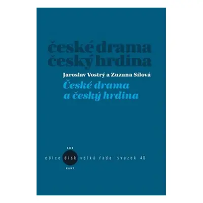 České drama a český hrdina