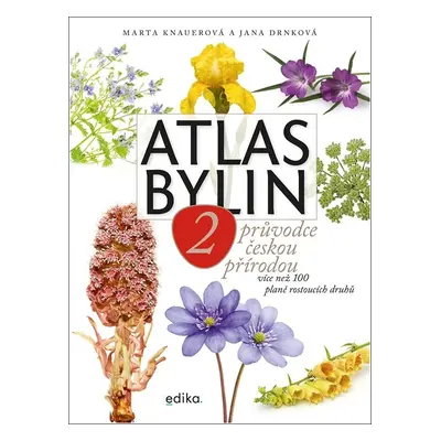 Atlas bylin 2 Průvodce českou přírodou