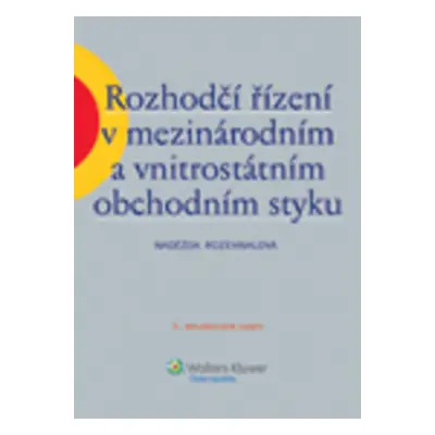 Rozhodčí řízení v mezinárodním a vnitrostátním obchodním styku