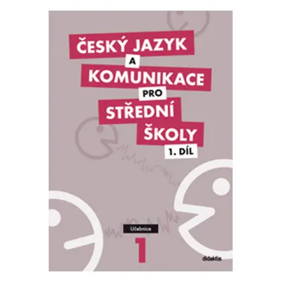 Český jazyk a komunikace pro střední školy 1.díl