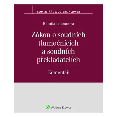 Zákon o soudních tlumočnících a soudních překladatelích Komentář