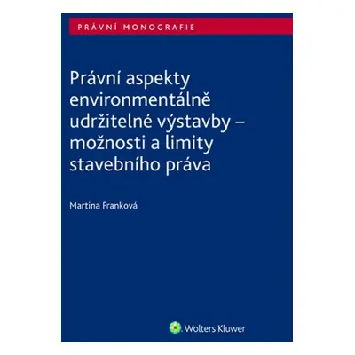 Právní aspekty environmentálně udržitelné výstavby