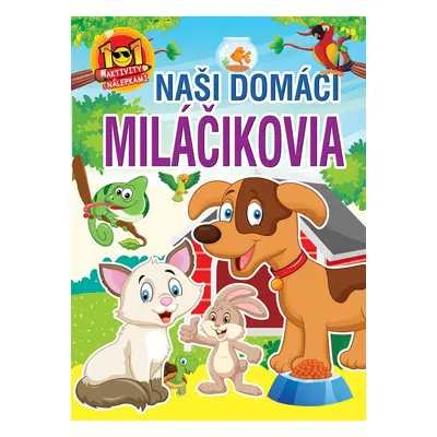 Naši domáci miláčikovia