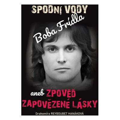 Spodní vody Boba Frídla