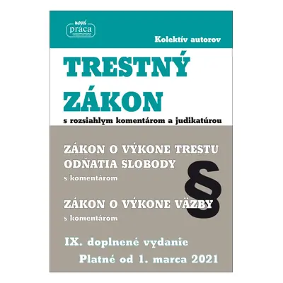 Trestný zákon s rozsiahlym komentárom a judikatúrou