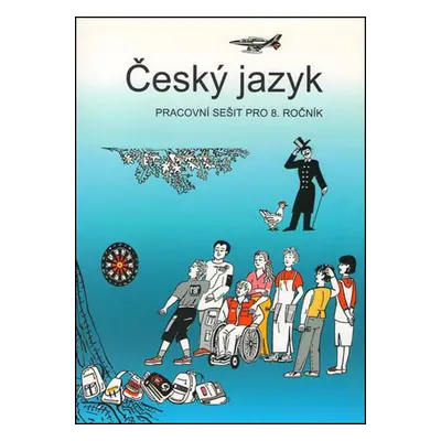 Český jazyk pracovní sešit pro 8. ročník