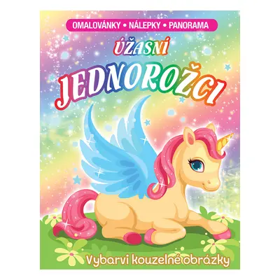 Úžasní jednorožci