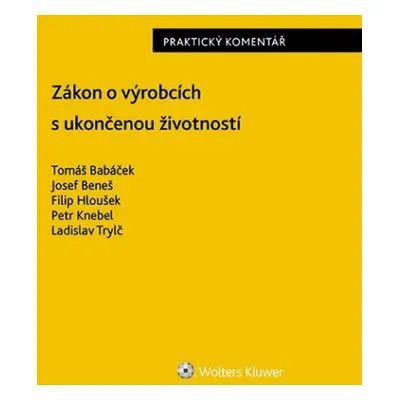 Zákon o výrobcích s ukončenou životností Praktický komentář