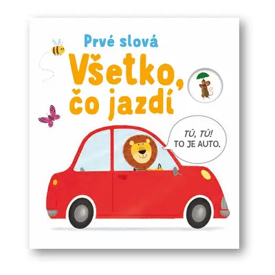 Prvé slová Všetko, čo jazdí