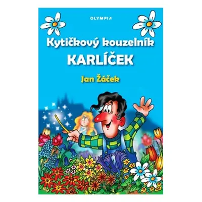 Kytičkový kouzelník Karlíček