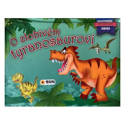 O zlobivém tyranosaurovi