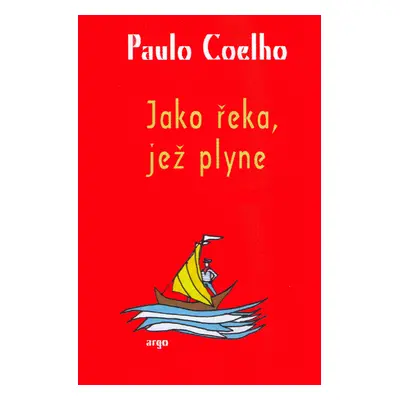 Jako řeka, jež plyne