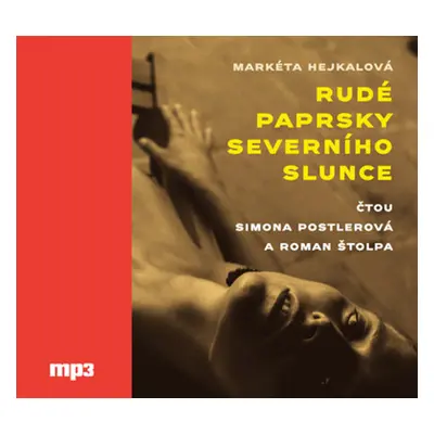 Rudé paprsky severního slunce