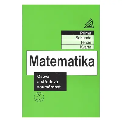 Matematika Osová a středová souměrnost