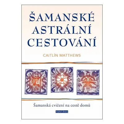 Šamanské astrální cestování