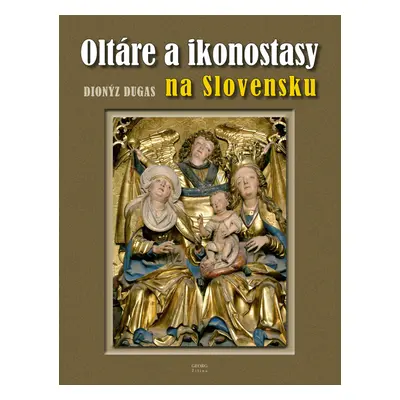 Oltáre a ikonostasy na Slovensku