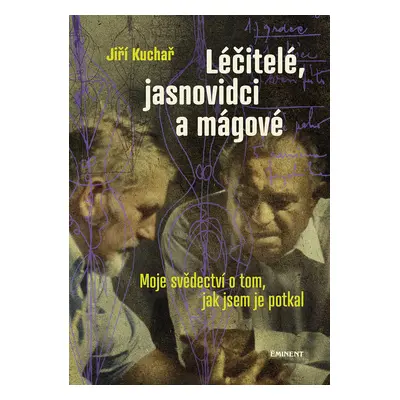 Léčitelé, jasnovidci a mágové