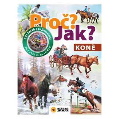 Proč? Jak? Koně