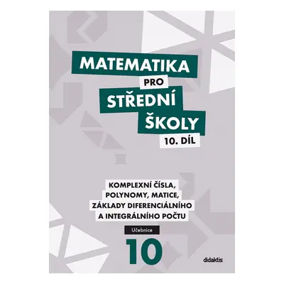 Matematika pro střední školy 10. díl Učebnice