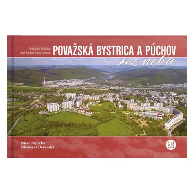 Považská Bystrica a Púchov z neba