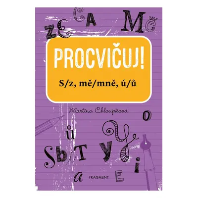 Procvičuj! S/z, mě/mně, ú/ů