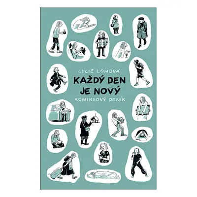 Každý den je nový