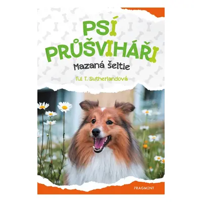 Psí průšviháři Mazaná šeltie (4. díl)