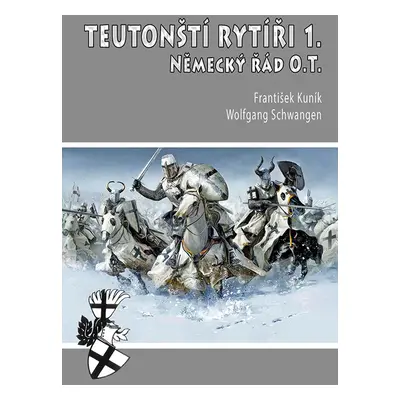 Teutonští rytíři I.