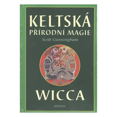 Keltská přírodní magie Wicca