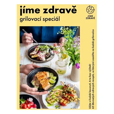 Jíme zdravě Grilovací speciál