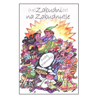 (Ne)Zabudni(te) na Zabudnutie