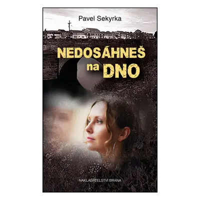 Nedosáhneš na dno