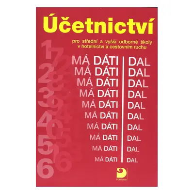 Účetnictví pro střední a vyšší odborné školy v hotelnictví a cestovním ruchu