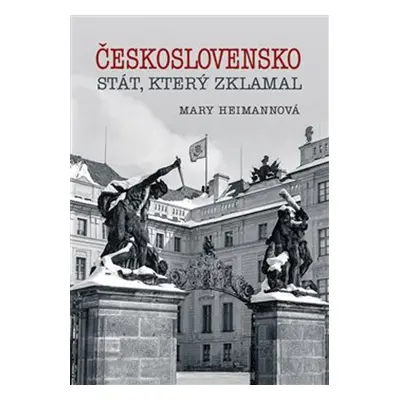 Československo Stát, který zklamal