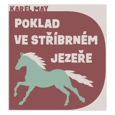 Poklad ve Stříbrném jezeře