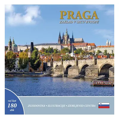 Prague A Jewel in the Heart of Europe (Praga zaklad v srcu Evrope)