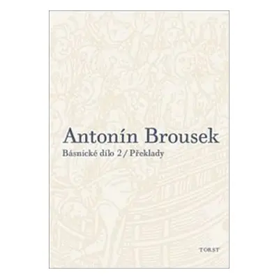 Antonín Brousek Básnické dílo