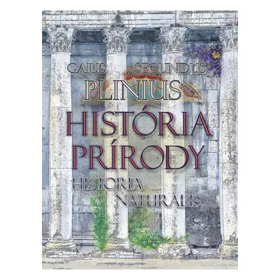 História prírody Historia Naturalis