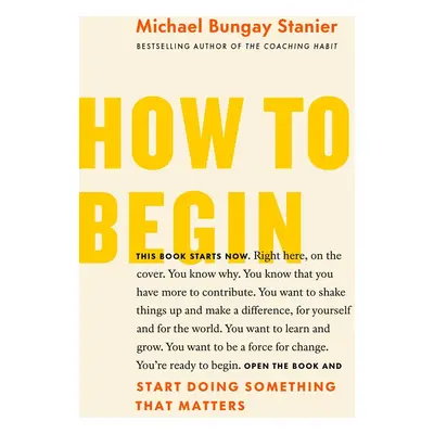 How to Begin