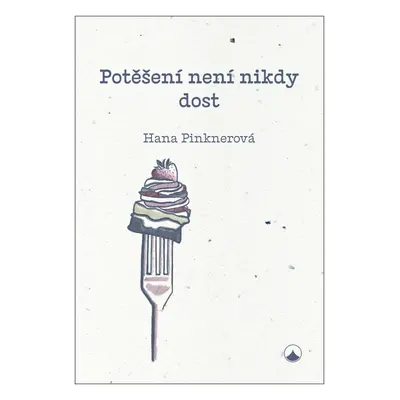 Potěšení není nikdy dost