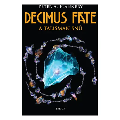 Decimus Fate a talisman snů