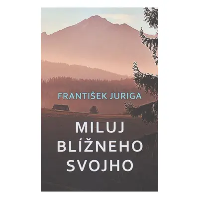 Miluj blížneho svojho