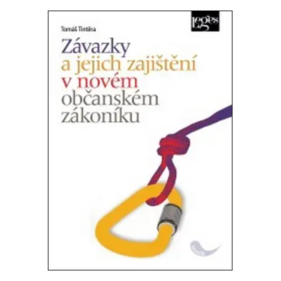 Závazky a jejich zajištění v novém občanském zákoníku