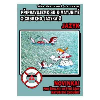 Připravujeme se k maturitě z českého jazyka 2