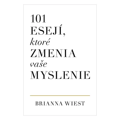 101 esejí, ktoré zmenia vaše myslenie