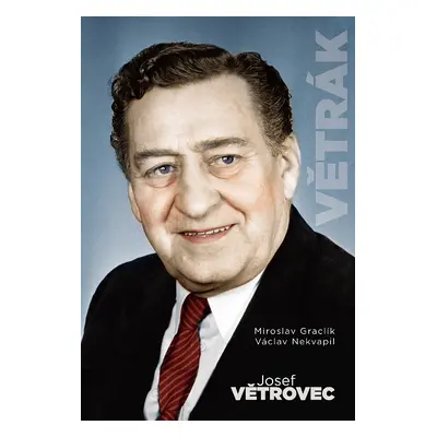 Josef Větrovec Větrák