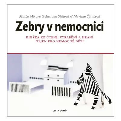 Zebry v nemocnici