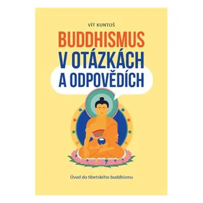 Buddhismus v otázkách a odpovědích